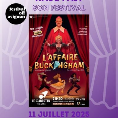 RAJE FAIT SON FESTIVAL JOUR #11 Sophie Jolis pour L’AFFAIRE BUCKINGHAM
